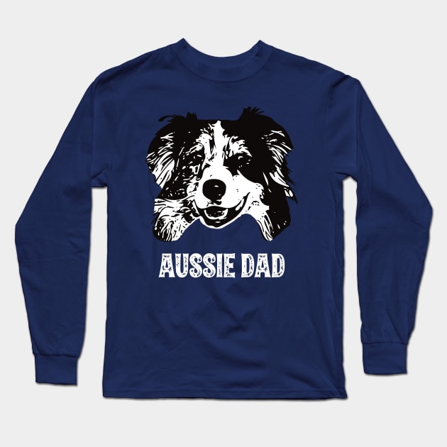 Australian Shepherd Dog Dad Long Sleeve T-Shirt by DoggyStyles